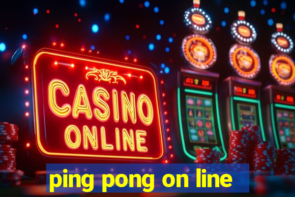 ping pong on line